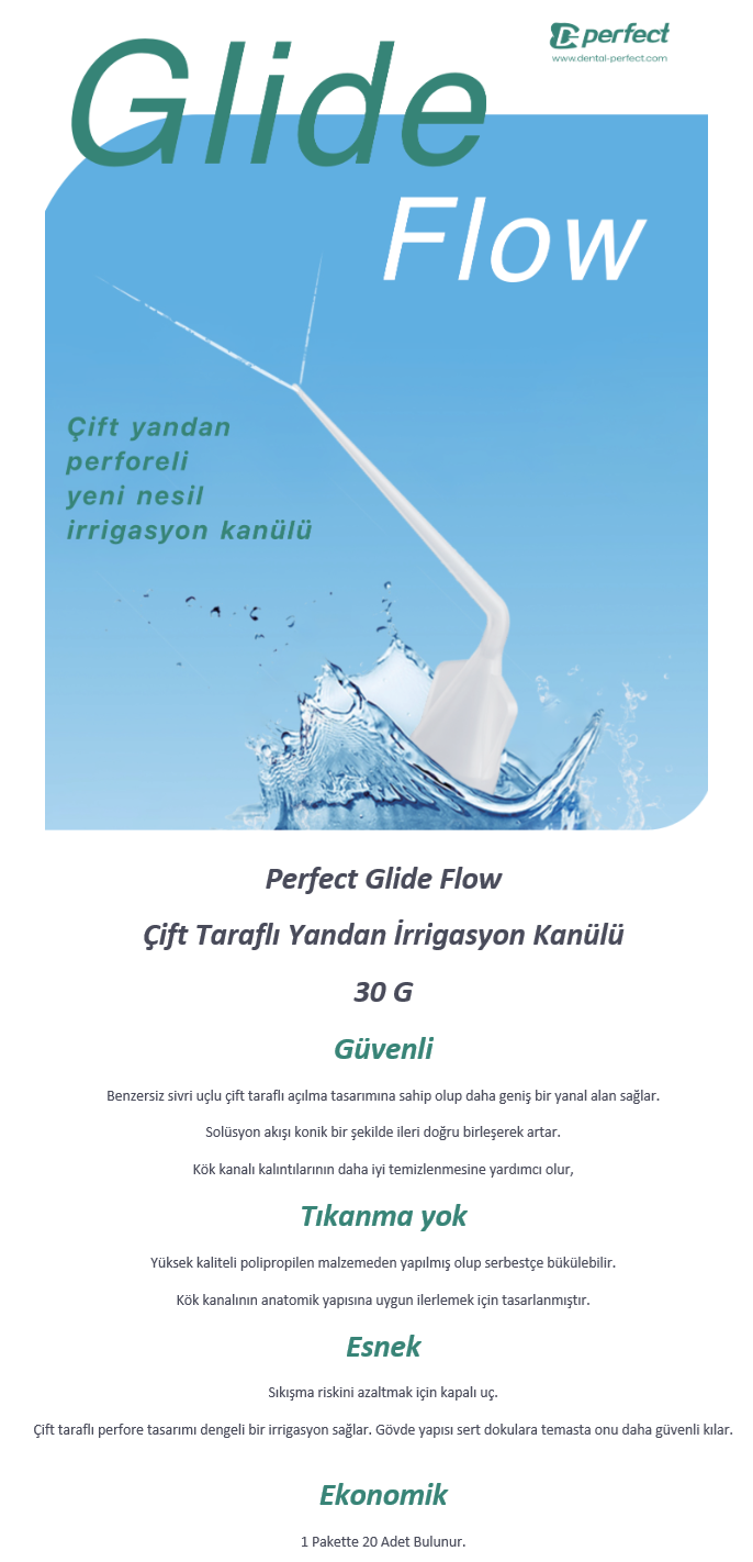 Perfect Glide Flow İrrigasyon Ucu